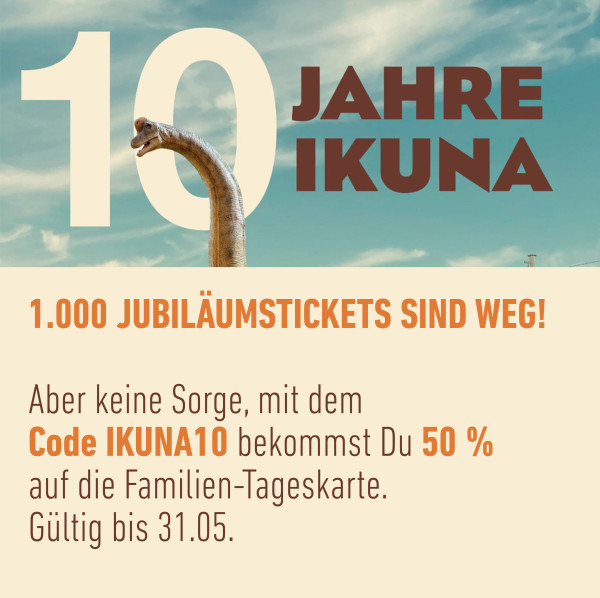 IKUNA 10 Jahre Jubiläumsticket um 19,90 €